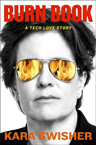 Burn Book A Tech Love Story Kindle Edition by Kara Swisher.jpg