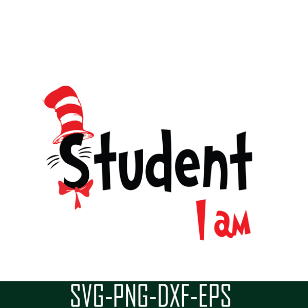 DS1051223114-Student I Am SVG, Dr Seuss SVG, Dr Seuss Quotes SVG DS1051223114.png