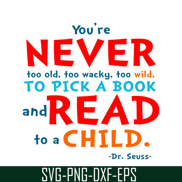 DS105122376-You Are Never Too Old SVG, Dr Seuss SVG, Dr Seuss Quotes SVG DS105122376.png