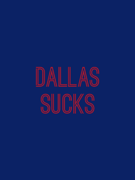 Dallas Sucks - BlueRed (New York) Graphic .png