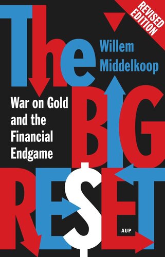 PDF-EPUB-The-Big-Reset-War-on-Gold-and-the-Financial-Endgame-2nd-Revised-edition-by-Middelkoop-Willem-2014-by-Willem-Middelkoop-Download.jpg