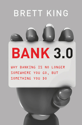 PDF-EPUB-Bank-3.0-Why-Banking-is-No-Longer-Somewhere-You-Go-But-Something-You-Do-by-Brett-King-Download.jpg