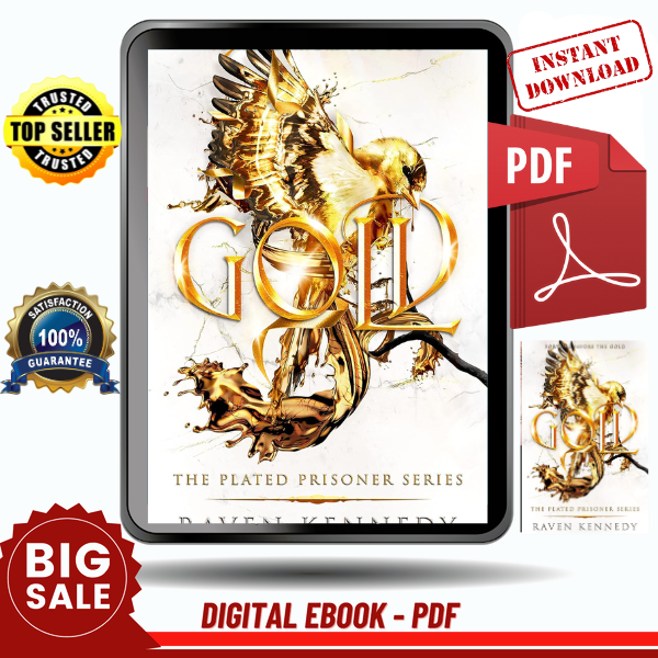 Gold (The Plated Prisoner Series Book 5) by Raven Kennedy - Instant Download, Etextbook, Digital Books PDF book, E-book, Ebook, eTextbook - PDF ebook download,