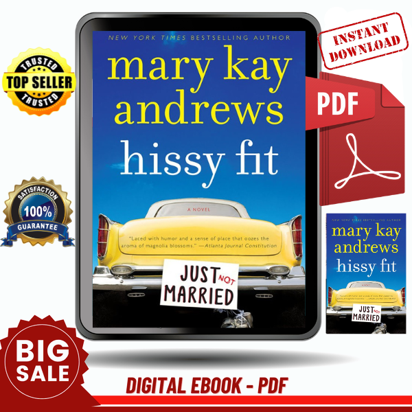 Hissy Fit A Novel by Mary Kay Andrews - Instant Download, Etextbook, Digital Books PDF book, E-book, Ebook, eTextbook - PDF ebook download, Ebook download, Digi