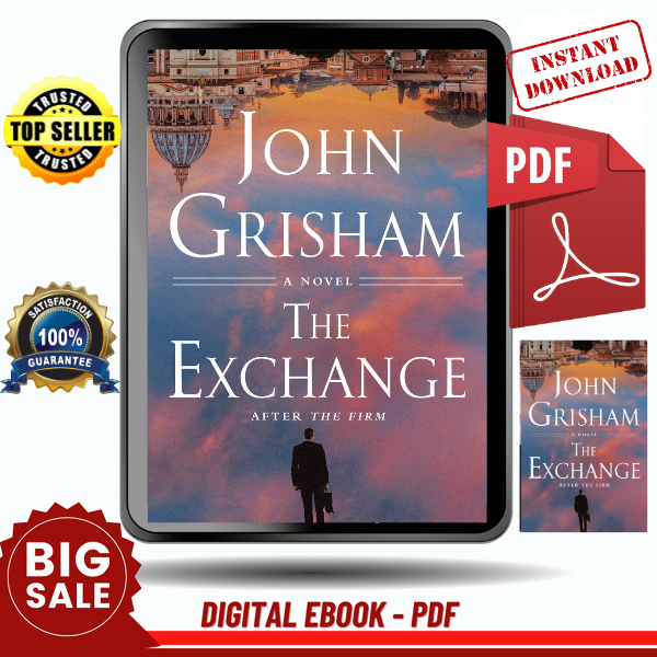 The Exchange _ After The Firm (The Firm Series Book 2) by John Grisham - Instant Download, Etextbook, Digital Books PDF book, E-book, Ebook, eTextbook, PDF eboo