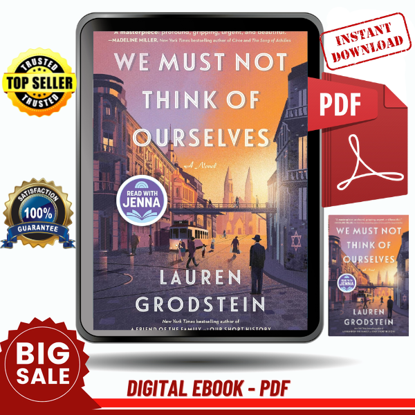 We Must Not Think of Ourselves A Novel by Lauren Grodstein - Instant Download, Etextbook, Digital Books PDF book, E-book, Ebook, eTextbook, PDF ebook download,