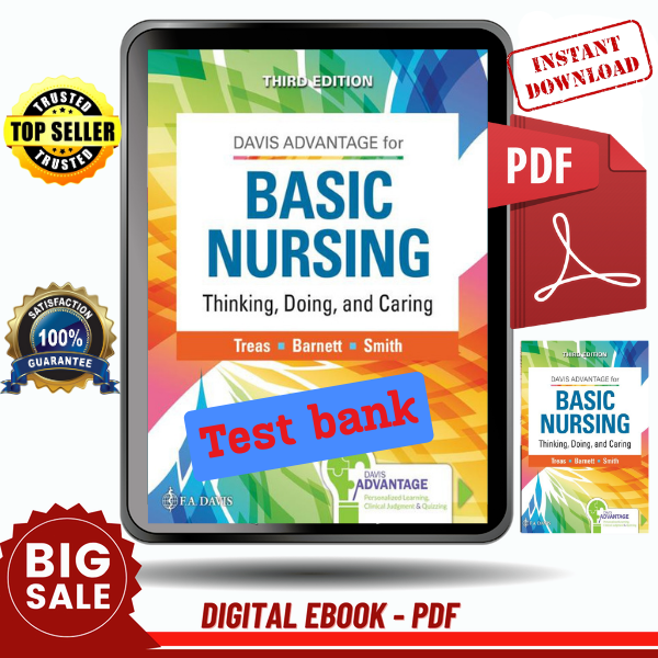 Test bank Davis Advantage for Basic Nursing Thinking, Doing, and Caring Thinking, Doing, and Caring 3rd by Leslie S. Treas, Karen L. Barnett, Mable H. Smith - I