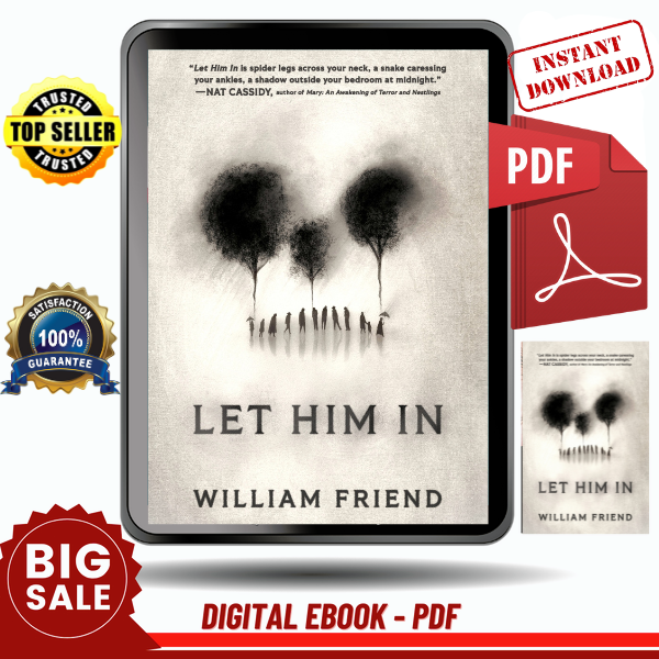 Let Him In by William Friend - Instant Download, Etextbook, Digital Books PDF book, E-book, Ebook, eTextbook, PDF ebook download, Ebook download, Digital Downlo