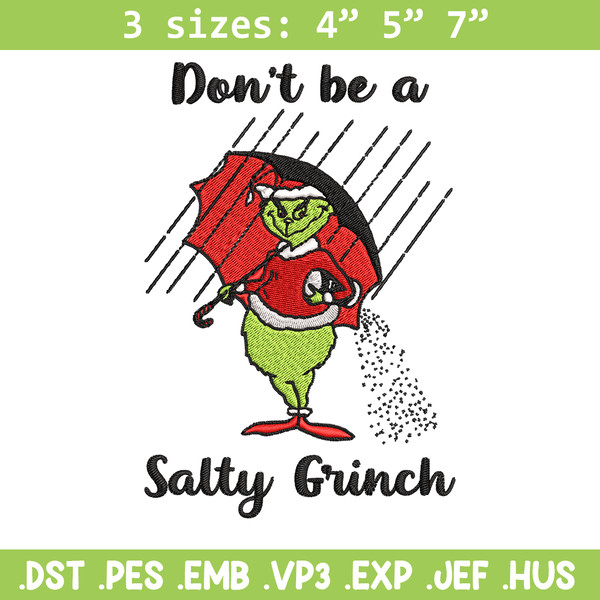 Don't Be A Salty Grinch Christmas Embroidery design, Grinch christmas Embroidery, Grinch design, Instant download..jpg