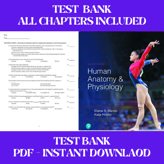 Human Anatomy & Physiology 11th Edition by Elaine N Marieb Test Bank  All Chapters Included (1).png