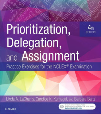 Prioritization, Delegation And Assignment Practice Exercises For The Nclex 4th Edition La (1).PNG
