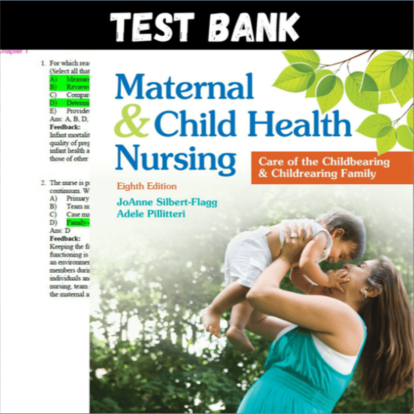 Latest 2023 Maternal and Child Health Nursing Care of the Childbearing and Childrearing Family 8th Edition Tes.PNG