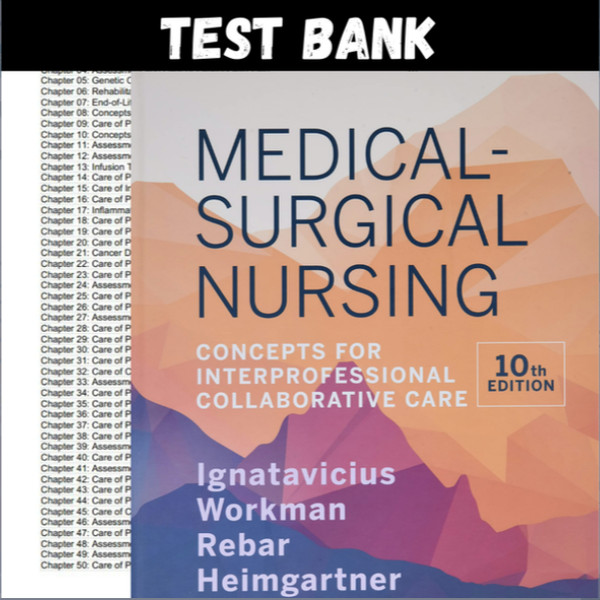 Latest 2023 Medical-Surgical Nursing Concepts for Interprofessional Collaborative Care 10th Edition Igna (1).PNG