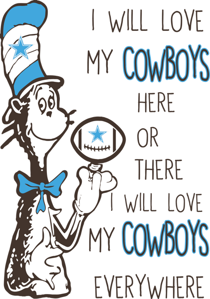 SL290620287-I Will Love My Cowboys Here Or There, I Will Love My Cowboys Everywhere Svg, Football Svg, NFL Svg, Cricut File, Svg, Dallas Cowboys Svg, Dr Seuss.p