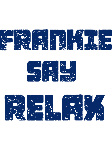 Frankie Say Relax .png