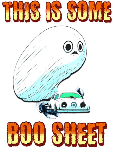 This Is Some Boo Sheet Funny Halloween Boo Ghost Car Racing Burnout .png