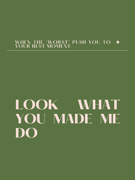 Look What You Made Me Do! Taylor Graphic .png