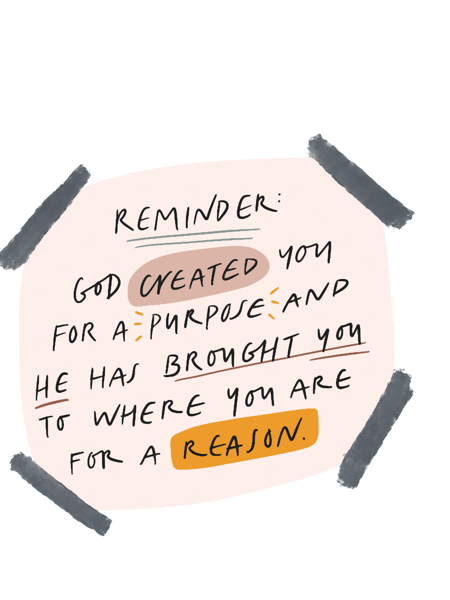 Reminder - God created you for a purpose.png