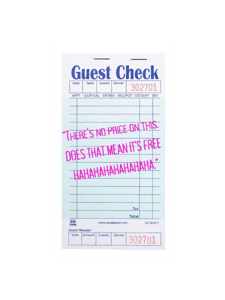 Guest CheckAnnoying CustomersThe Customer Is Always RightUnfunny.png