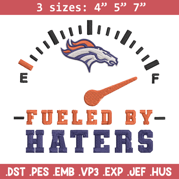 Fueled By Haters Denver Broncos embroidery design, Denver Broncos embroidery, NFL embroidery, logo sport embroidery..jpg