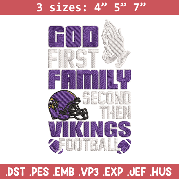 God first family second then Minnesota Vikings embroidery design, Vikings embroidery, NFL embroidery, sport embroidery..jpg