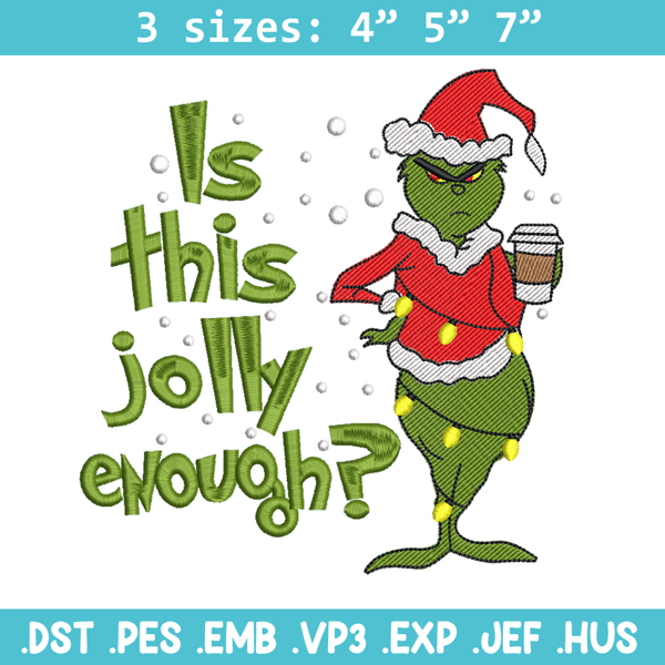 Is This Jolly embroidery design,Chrismas design, Embroidery shirt, Embroidery file, Grinch embroidery, Digital download.jpg