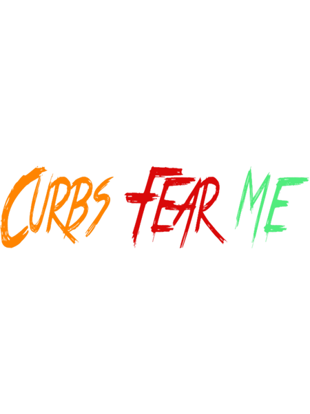 Curbs Fear Me(6).png