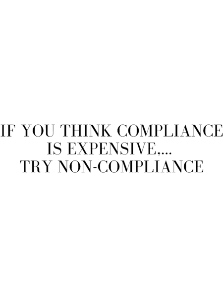 Compliance is expensive.png