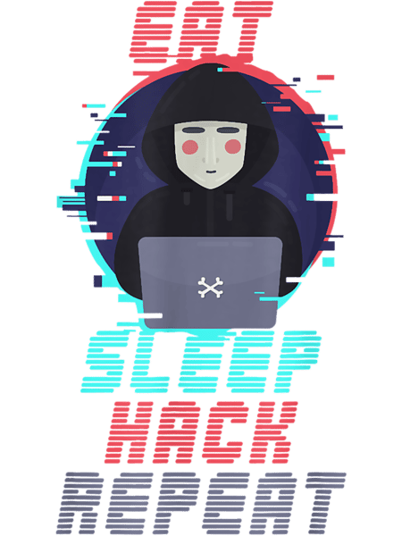 Eat Sleep Hack Repeat Cybersecurity Hacking Coding Hacker.png
