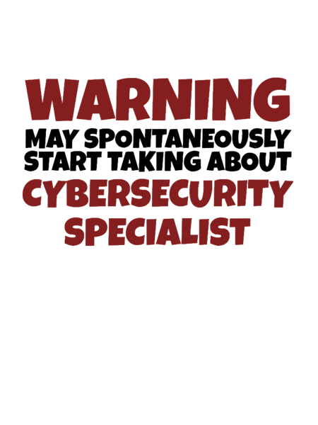 warning may spontaneously start taking about cybersecurity specialist.png