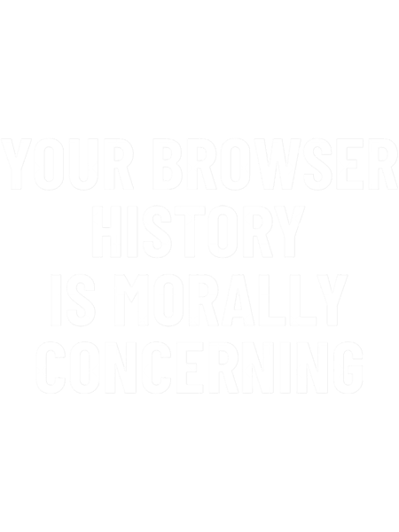 Your Browser History Is Morally ConcerningCybersecurity.png