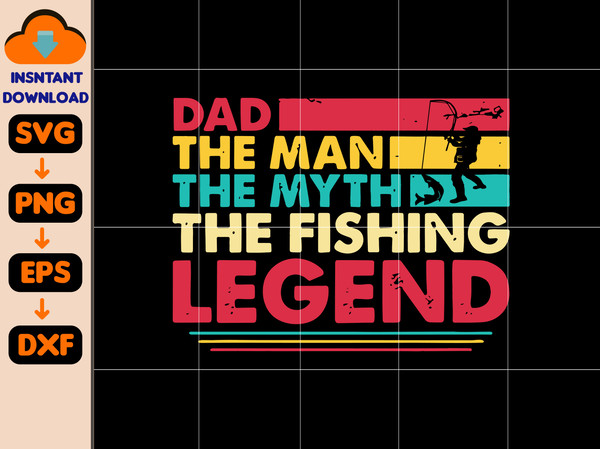 Dad The Man Png, The Myth Png, The Legend Png, Vintage Typography Dad Png, Best Dad Ever Svg, Vintage Dad Svg, Fathers Day Svg, Dad Sublimation Svg.jpg