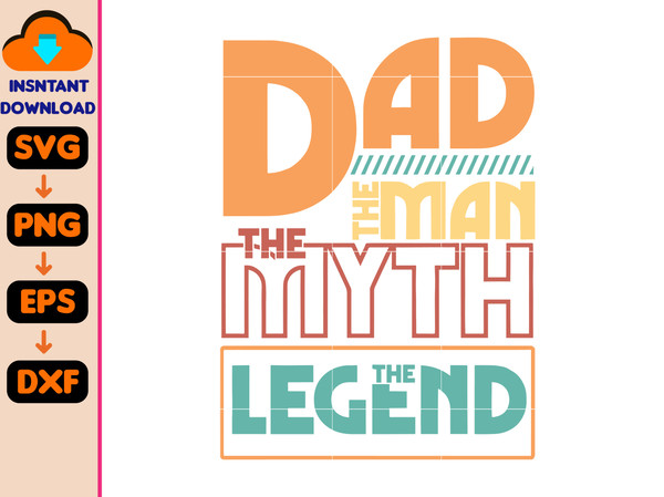 Dad The Man The Myth The Fishing Legend Svg, Fathers Day Svg, Fishing svg, Fishing Dad Svg.jpg