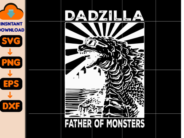Dadzilla Father Svg, Father Of Monsters Svg, Dadzilla Svg, Fathers Day Svg, Funny Father Day Svg, Gift For Father, Father Svg.jpg