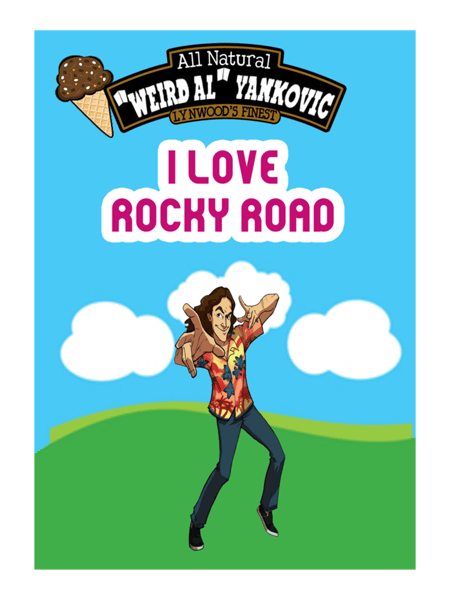 Weird Al&quot; Yankovic - I Love Rocky Road.png