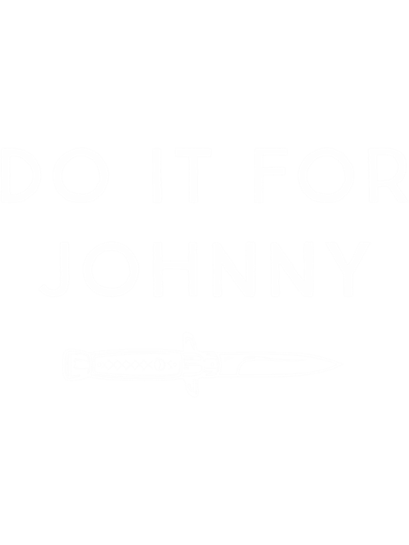 Do it for Johnny Premium .png