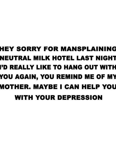 Sorry For Mansplaining Neutral Milk Hotel Active .png