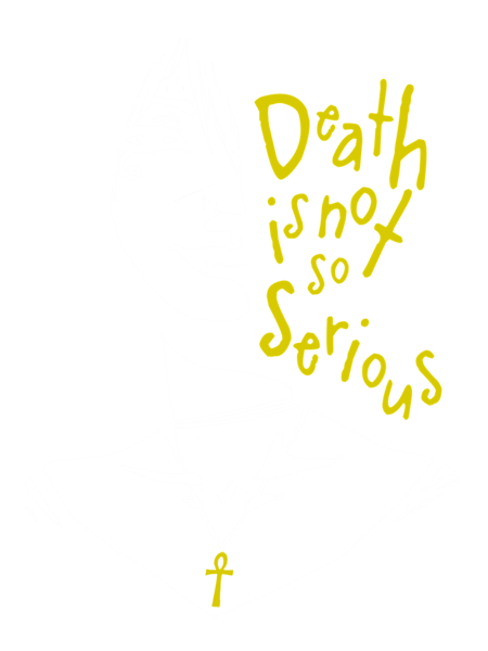 Death Is Not So Serious  .png