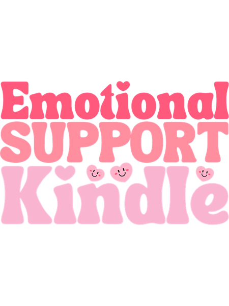 Emotional SUPPORT Kindle, Emotional Support Kindle,kindle, emotional support kindle, this is my emot.png