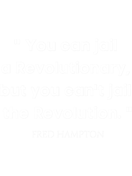 You Can Jail a Revolutionary But You Can_t Jail The Revolution (2).png