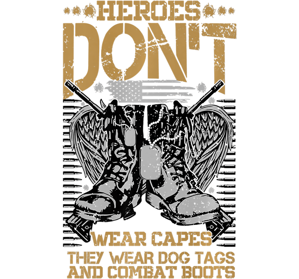 Heroes Don't Wear Capes, They Wear Dog Tags Veterans Day Premium T-Shirt.png