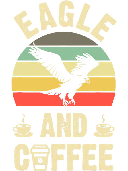 I like Eagle 2Coffee Funny vintage Pet theme lover gift.png