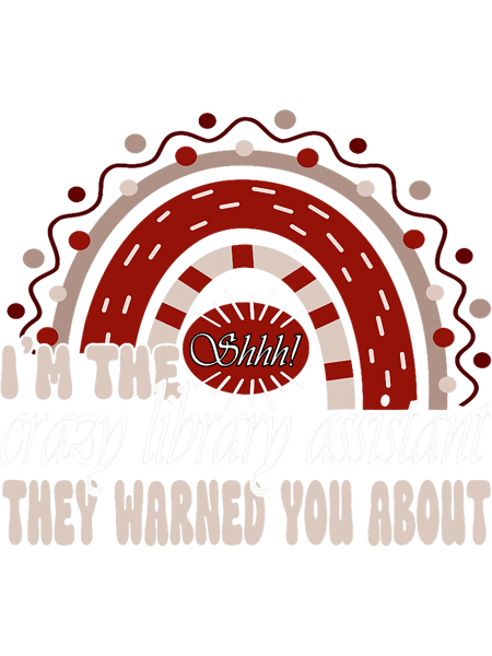 Im the crazy library assistant they warned you about shhh.png