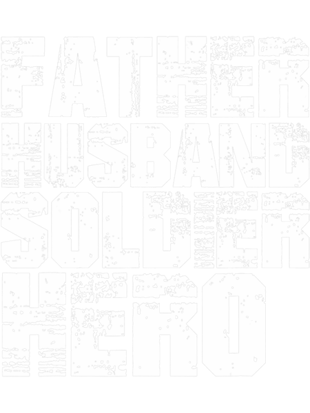 Mens Father husband soldier hero dads husbands.png