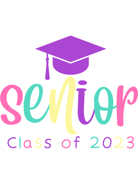 Graduation 2023Senior Class Of 2023.png