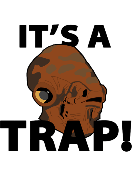 It_s a Trap! (1).png