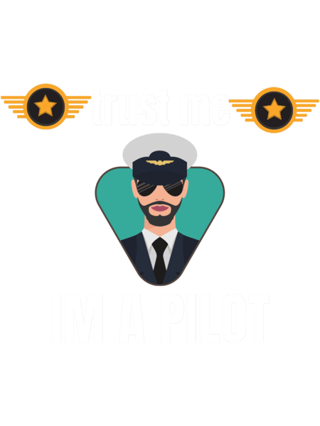 trust me i am a pilot , men pilot .png