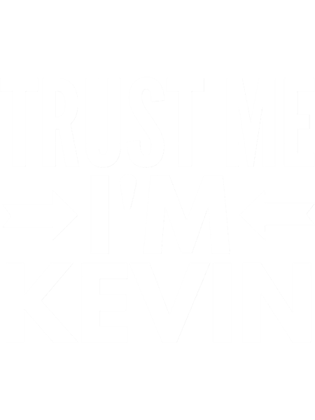 Trust me I m Kevin.png