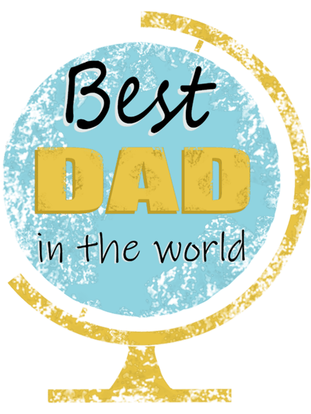 Best Dad in the World - globe fathers day gift .png