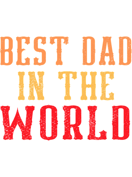 Best Dad In The World(3).png